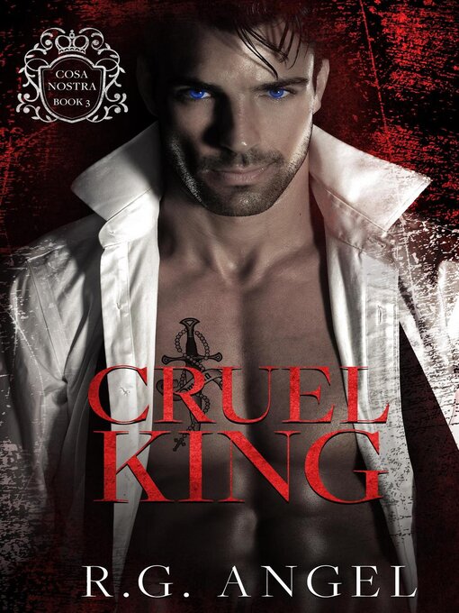 Title details for Cruel King by R.G. Angel - Available